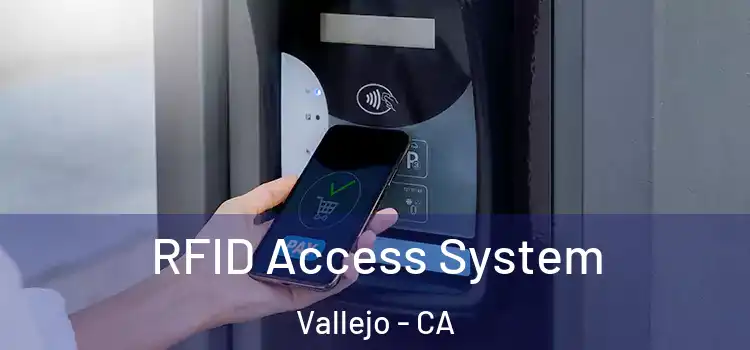  RFID Access System Vallejo - CA